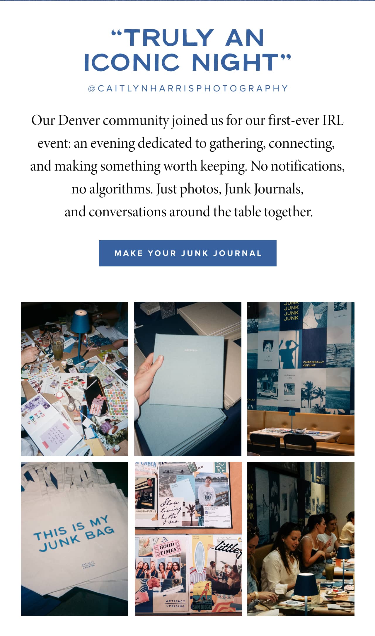 Our Denver community joined us for our first-ever IRL event: an evening dedicated to gathering, connecting,  and making something worth keeping. No notifications, no algorithms. Just photos, Junk Journals,  and conversations around the table together.