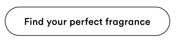 Find your perfect fragrance