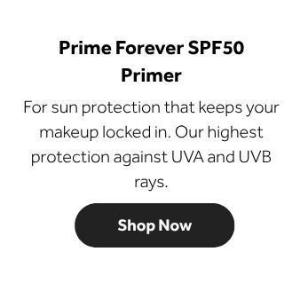 For sun protection that keeps your makeup locked in. Our highest protection against UVA and UVB rays. 