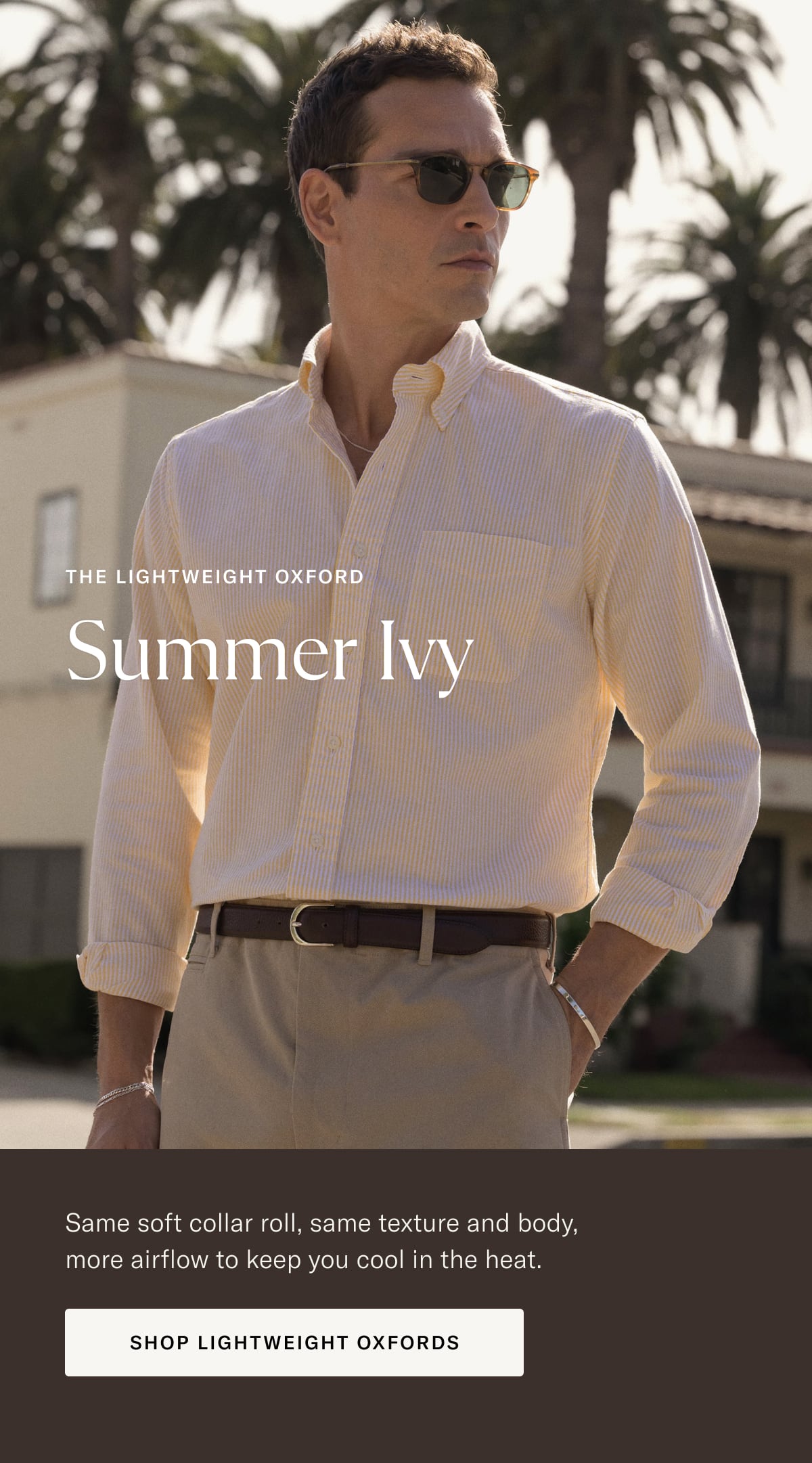 The Lightweight Oxford: Summer Ivy