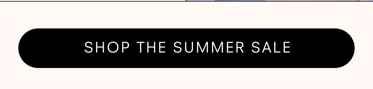 Shop the SUmmer Sale