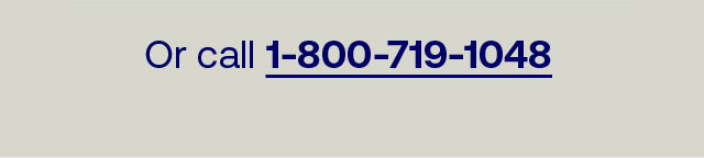 Call 1-800-719-1048