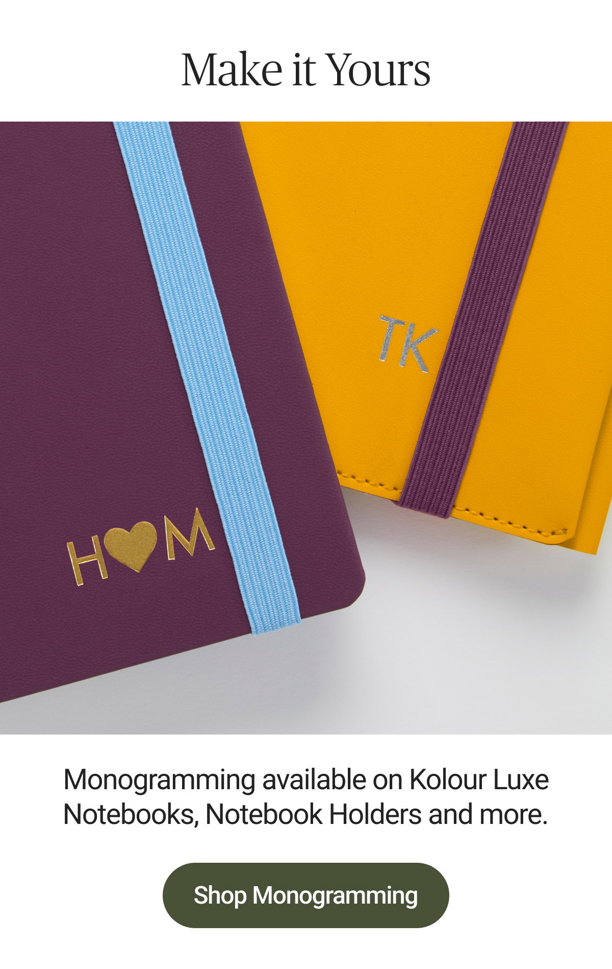 Make it Yours with monogramming