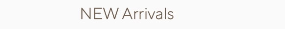 NEW Arrivals
