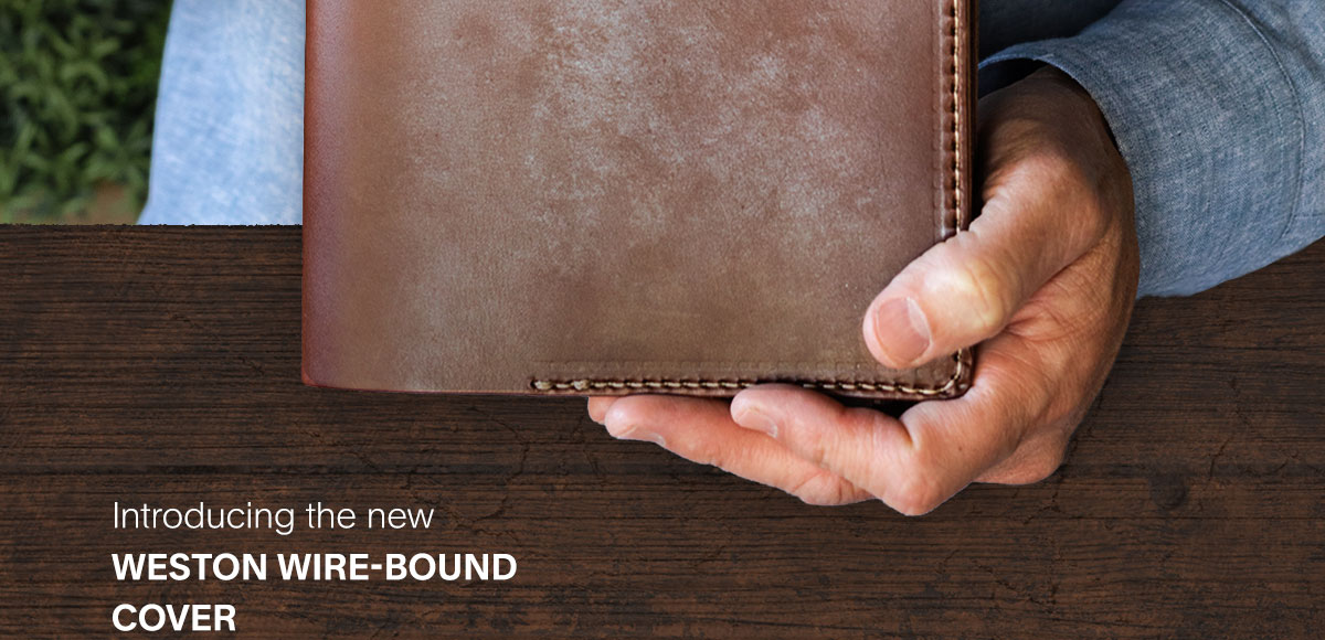Introducing the new Weston Wire-Bound Cover