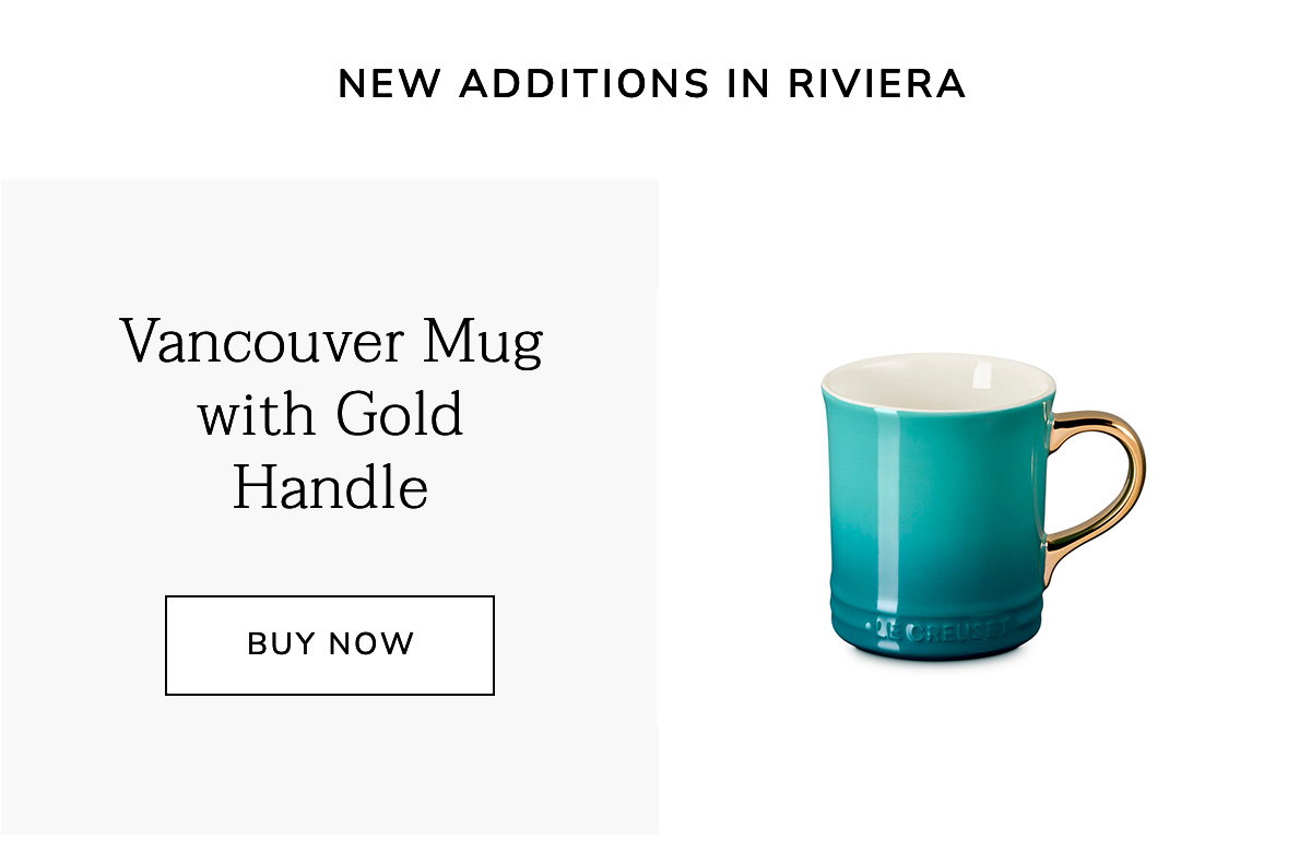 New Additions in Riviera: Vancouver Mug with Gold Handle - BUY NOW
