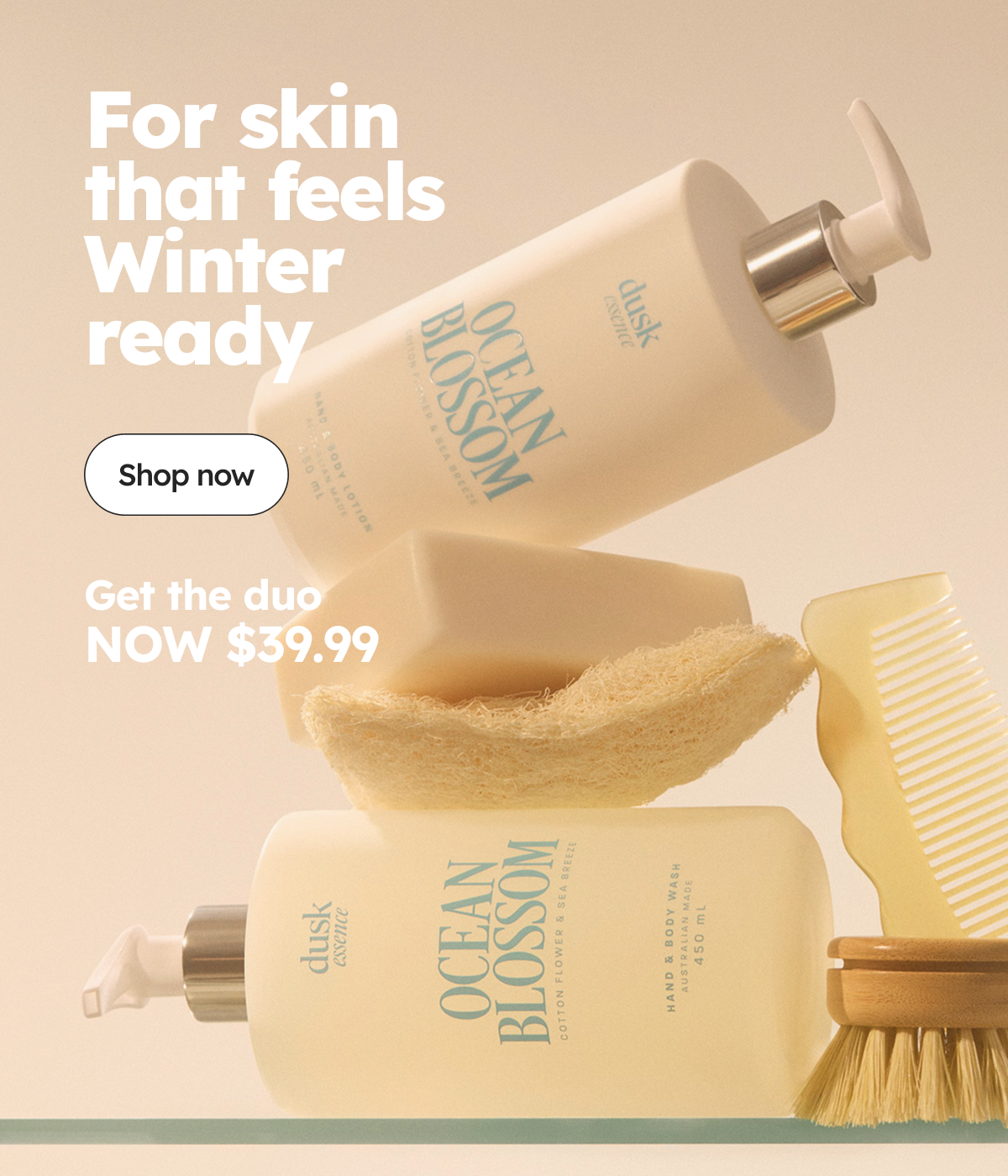 For skin that feels Winter ready! | Get the duo NOW $39.99 | Shop Now