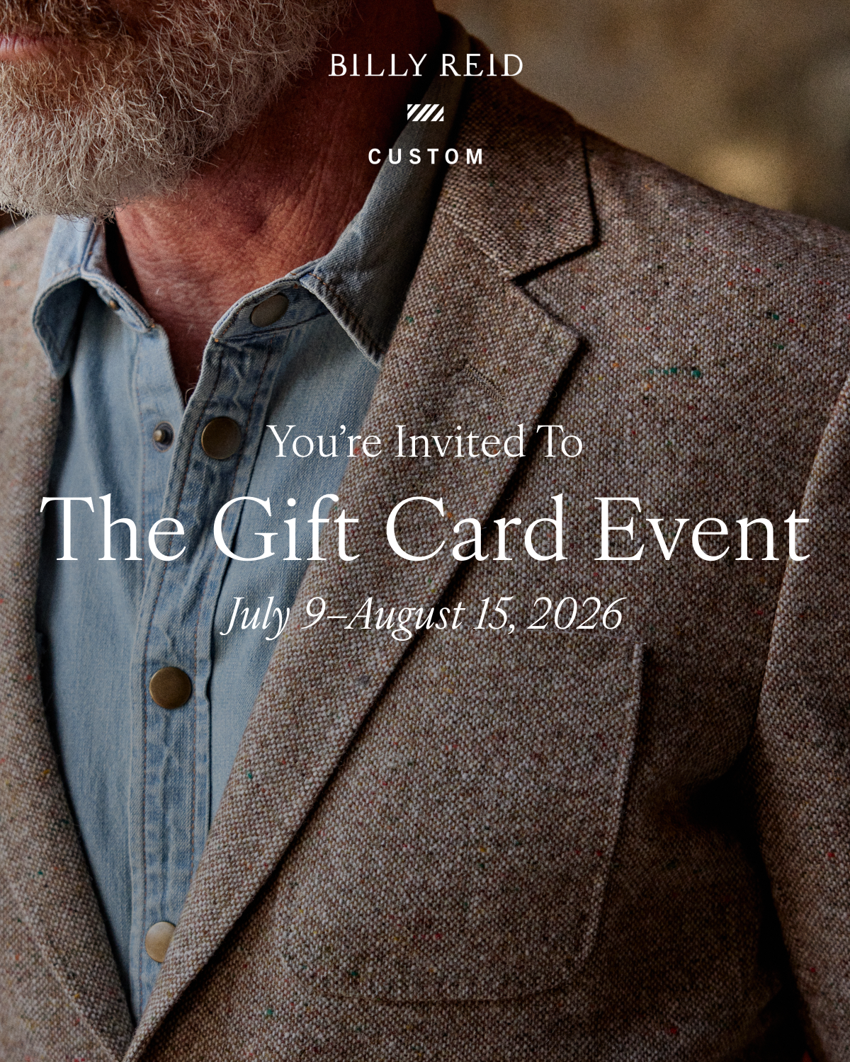 YOU’RE INVITED TO The Gift Card Event July 9–August 15, 2026