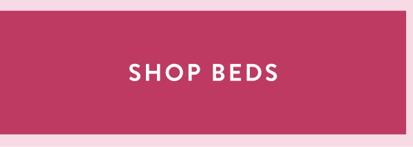Shop beds