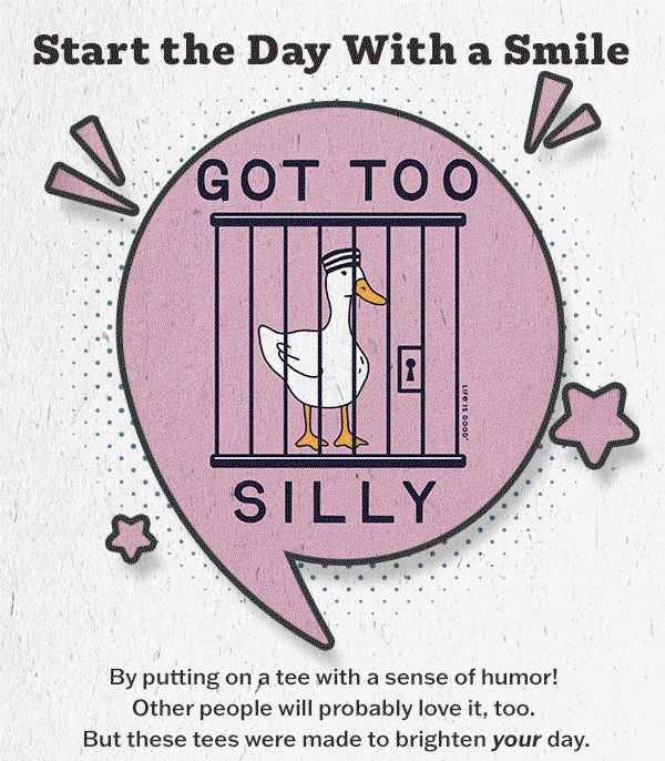 Start the day with a smile with funny tees from Life is Good.