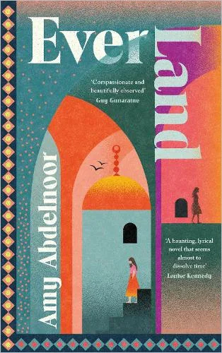 Ever Land by Amy Abdelnoor