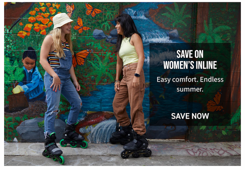 SAVE ON WOMEN'S INLINE SKATES