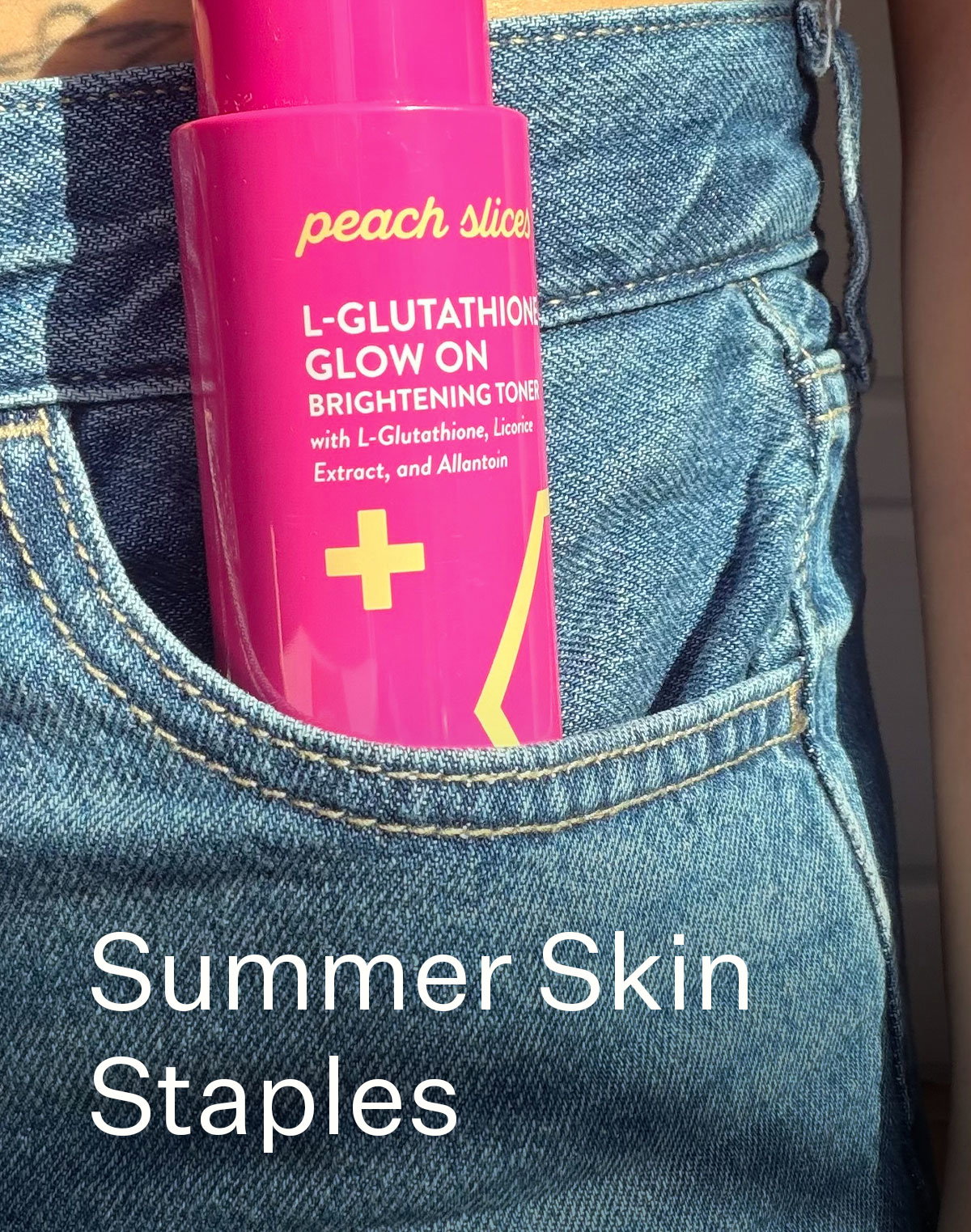 Summer Skin Staples
