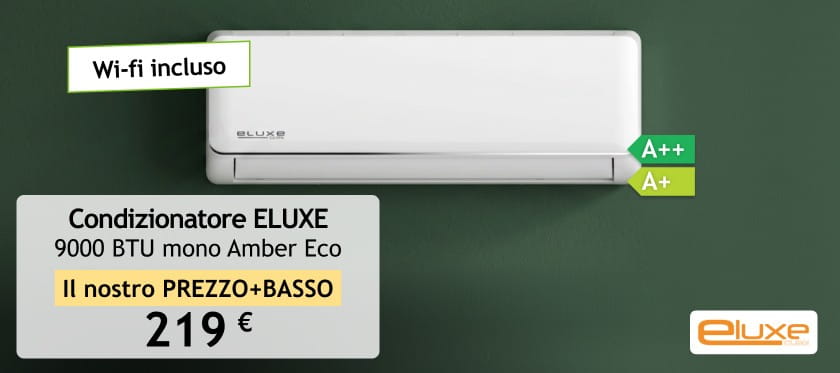 Condizionatore ELUXE 219 €