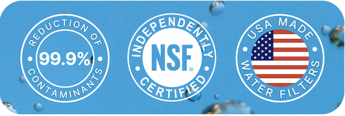 Reduction of 99.9% of Contaminants, NSF Certified, Usa Made Water Filters
