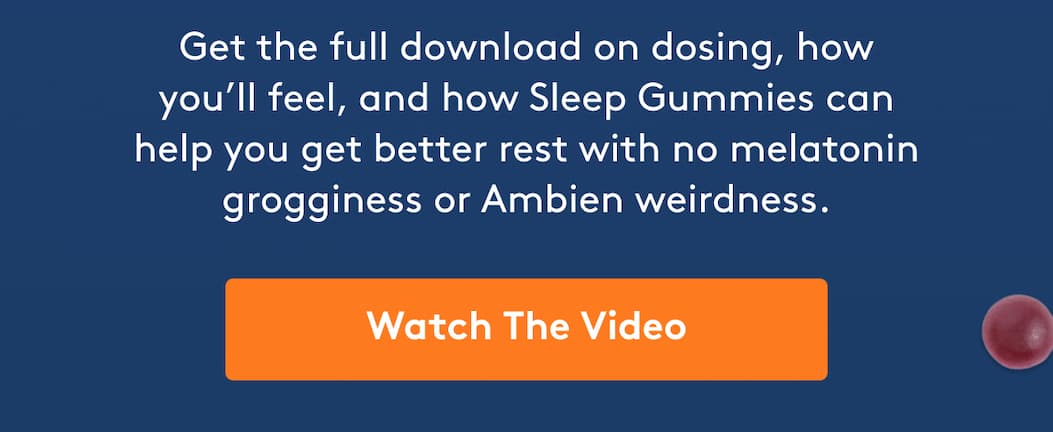 Get the full download on dosing, how you’ll feel, and how Sleep Gummies can help you get better rest with no melatonin grogginess or Ambien weirdness. [WATCH THE VIDEO]