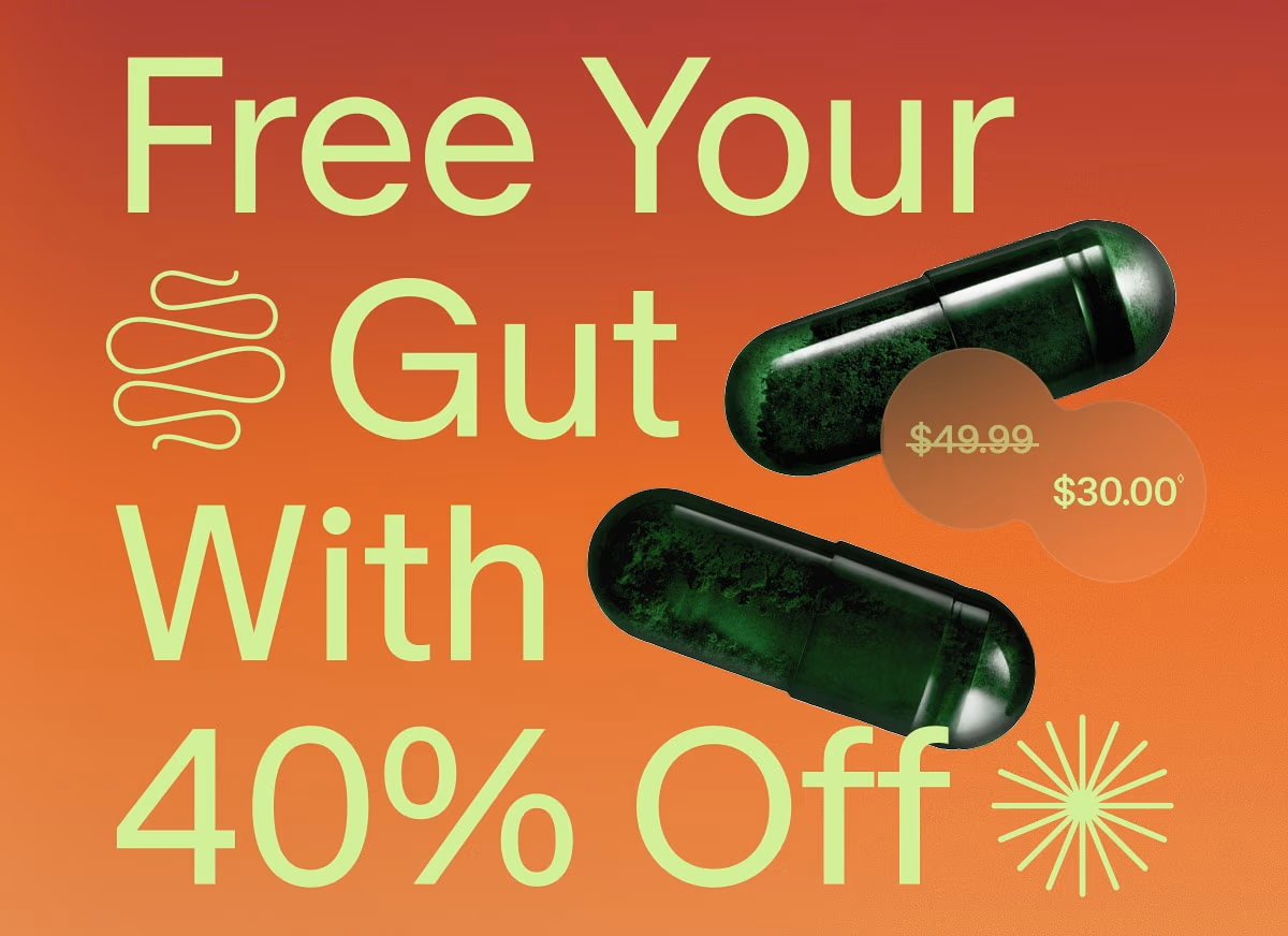 Free Your Gut With 40% Off | ($49.99)$30.00◊