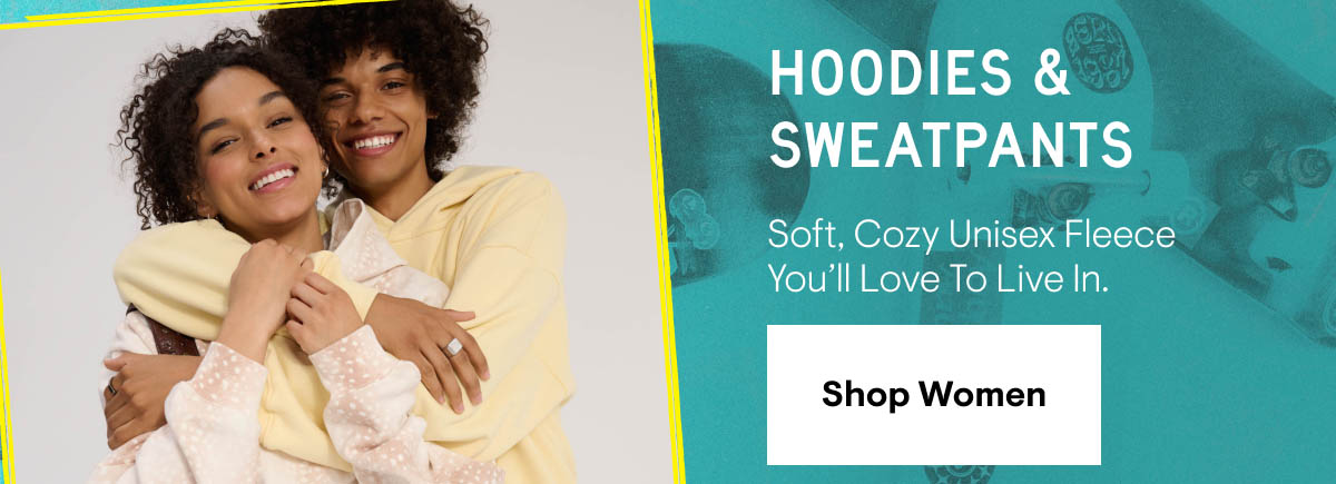 Hoodies & Sweatpants. Soft, cozy unisex fleece you'll love to live in. Shop women 
