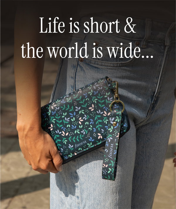 Life is short & the world is wide…