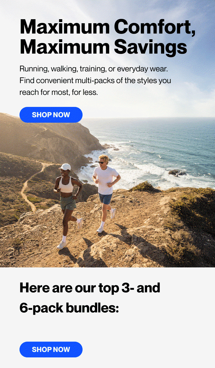 Comfort For Every Day Built for life in motion  From morning errands to afternoons outdoors, the right socks help make every step more comfortable. Designed with targeted cushioning, moisture management, and long-lasting durability, these styles are built wherever the day takes you.