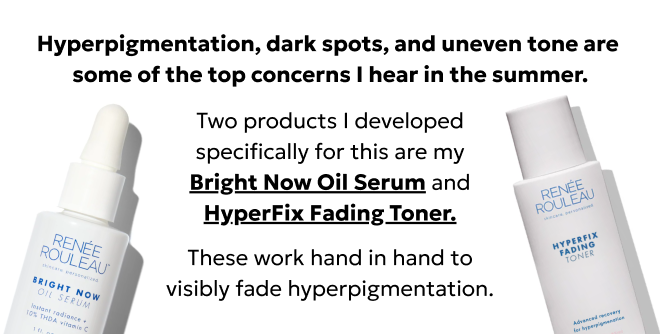 Bright Now Oil Serum & HyperFix Fading Toner work hand in hand to fade hyperpigmentation.