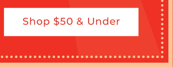 Shop $50 & Under