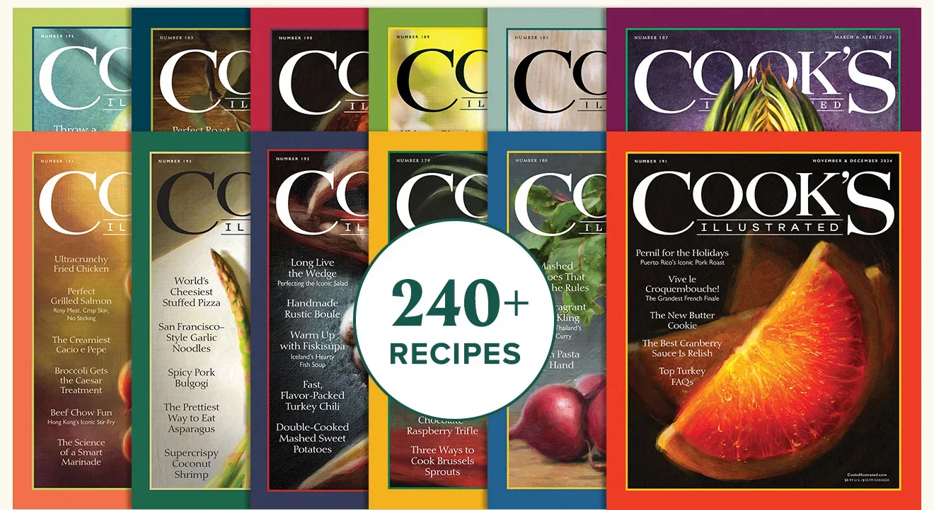 12 Issues of Cook's Illustrated Magazine - 240+ Recipes