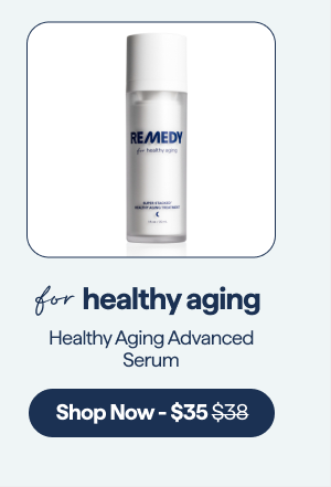 For Healthy Aging Healthy Aging Advanced Serum