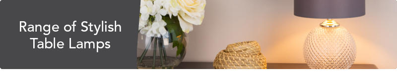 Range of Stylish Table Lamps