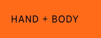 Hand + Body