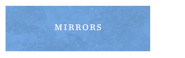 Mirrors