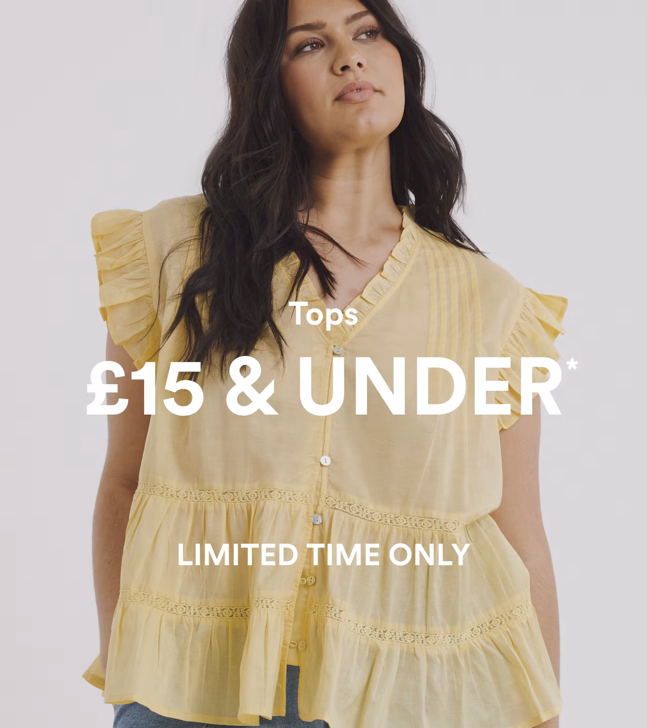 Tops £15 & under* limited time only