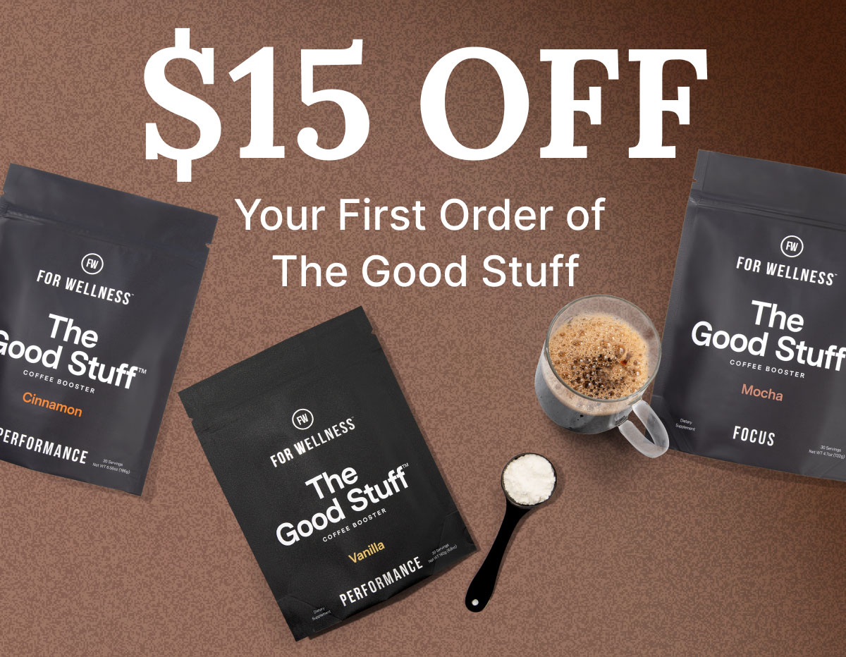 $15 Off Your First Order of The Good Stuff
