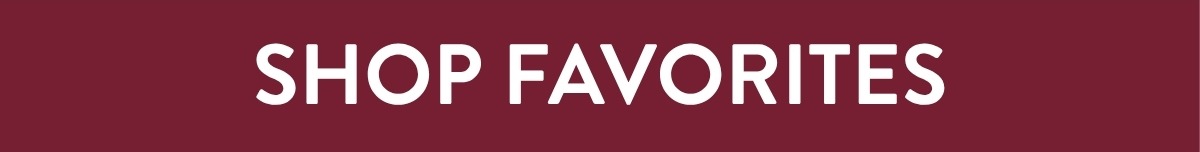 Shop Favorites