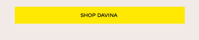 Shop DAVINA