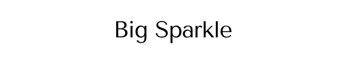 Big Sparkle