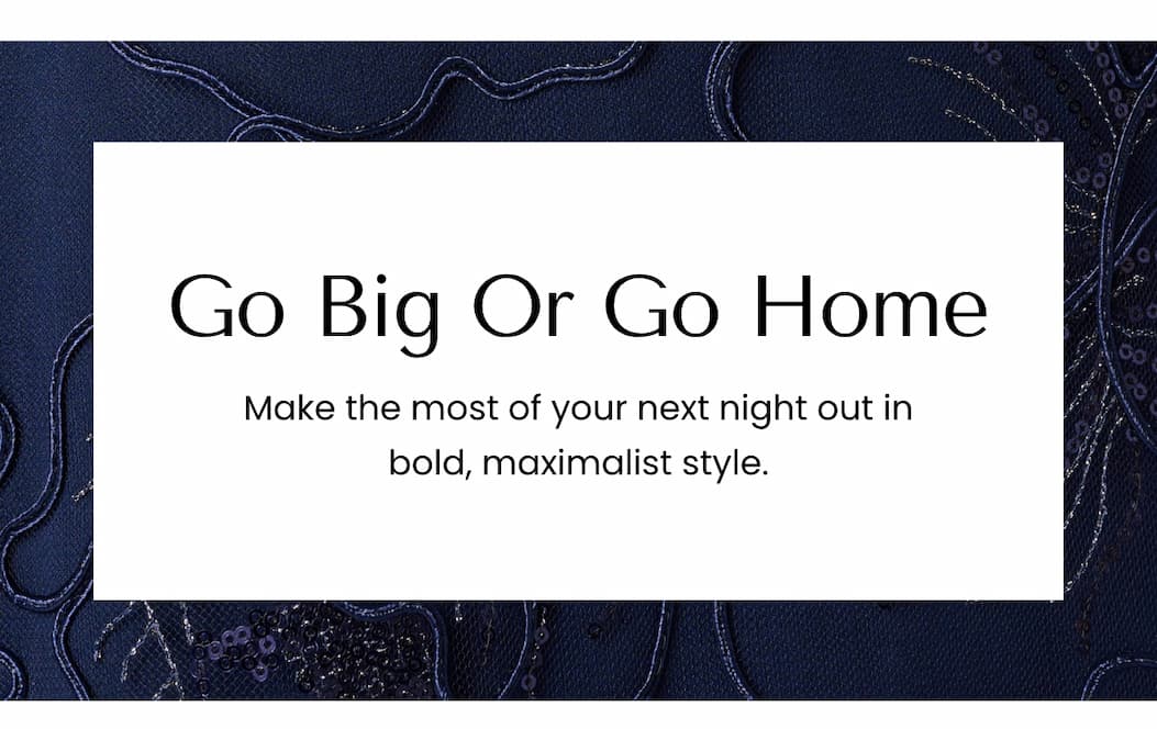 Go Big Or Go Home