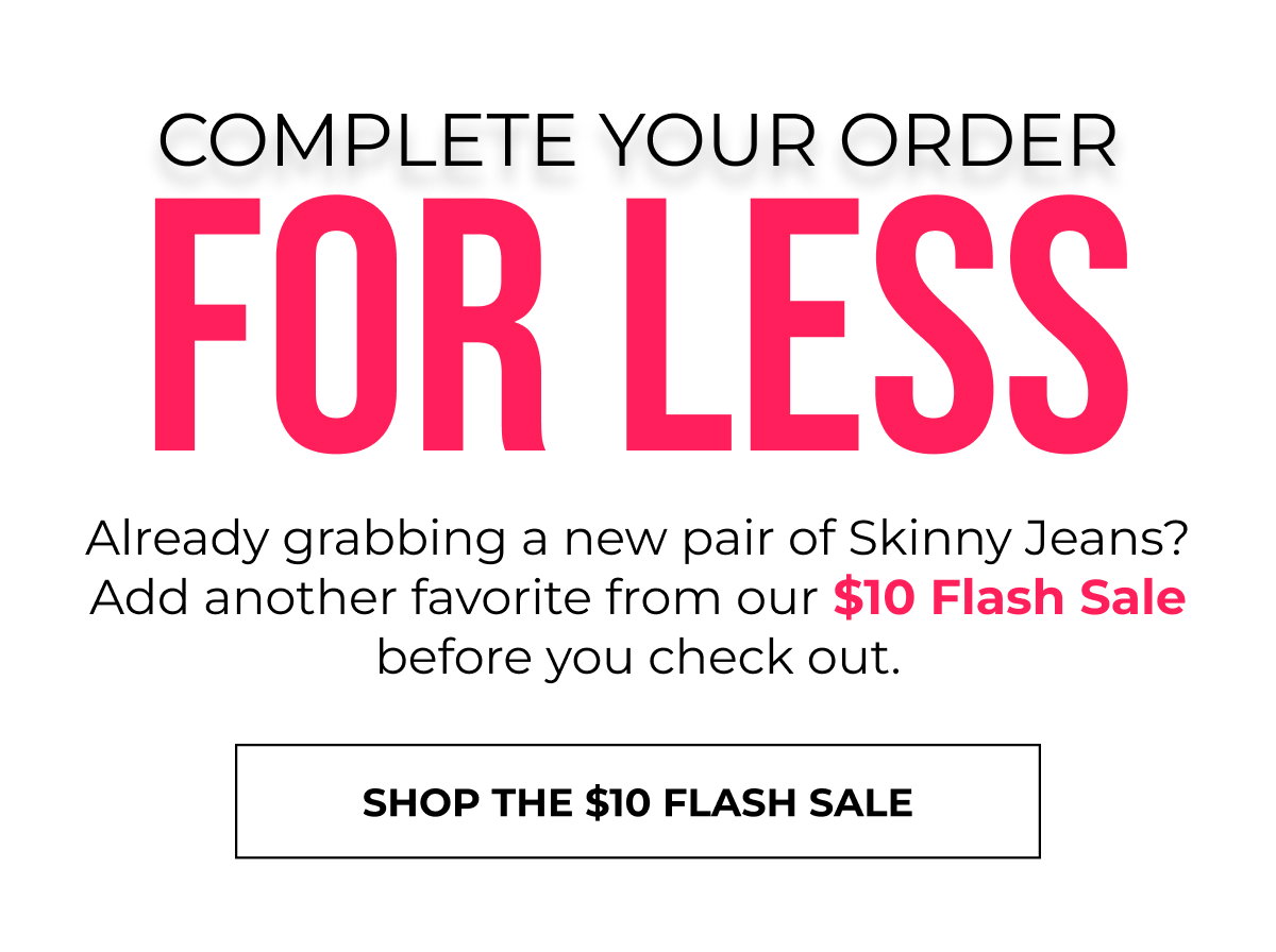 SHOP THE $10 FLASH SALE