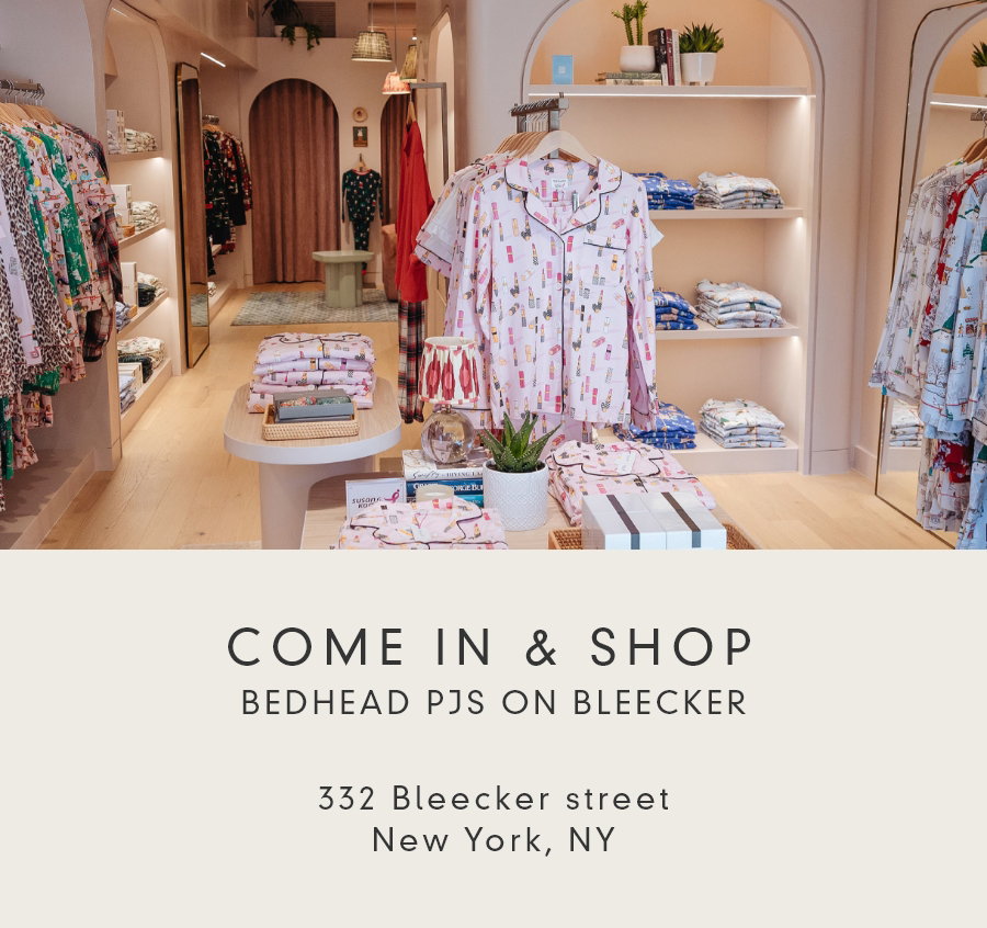 BEADHEAD PJS ON BLEECKER
