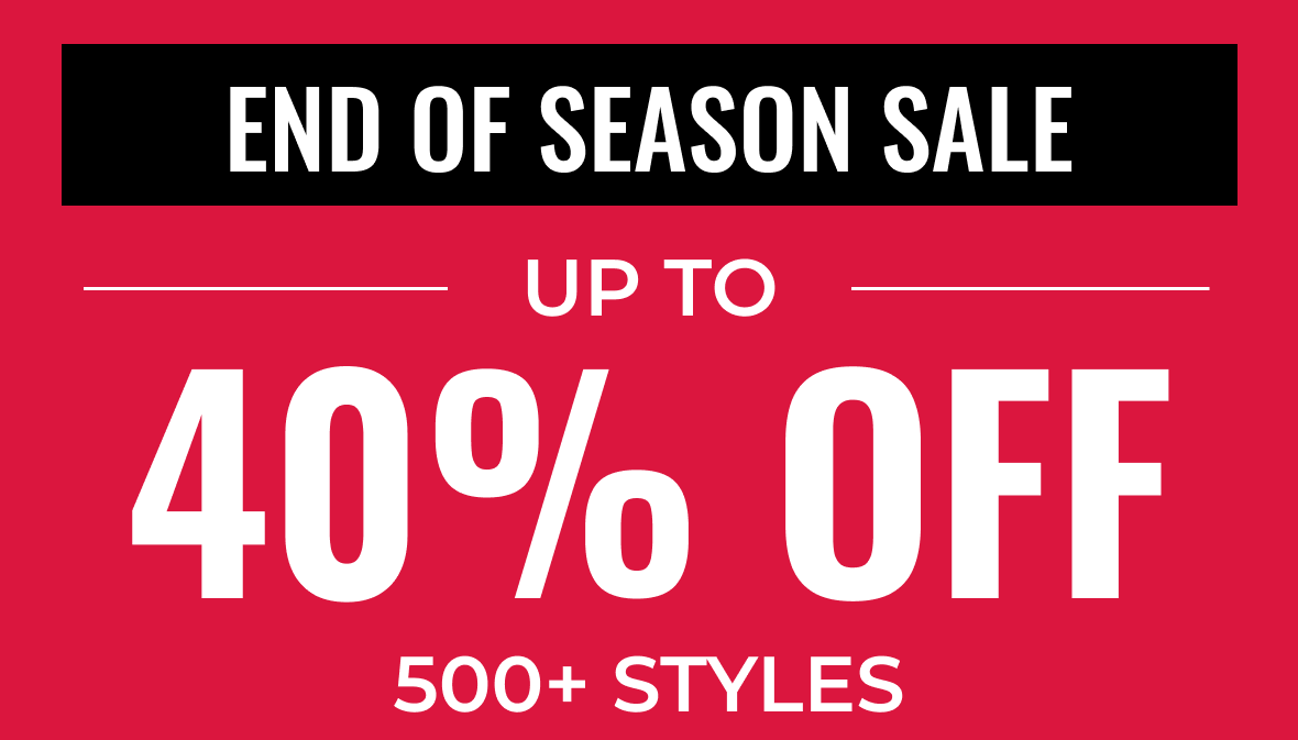 End of Season Sale | Up to 40% Off 500+ Styles