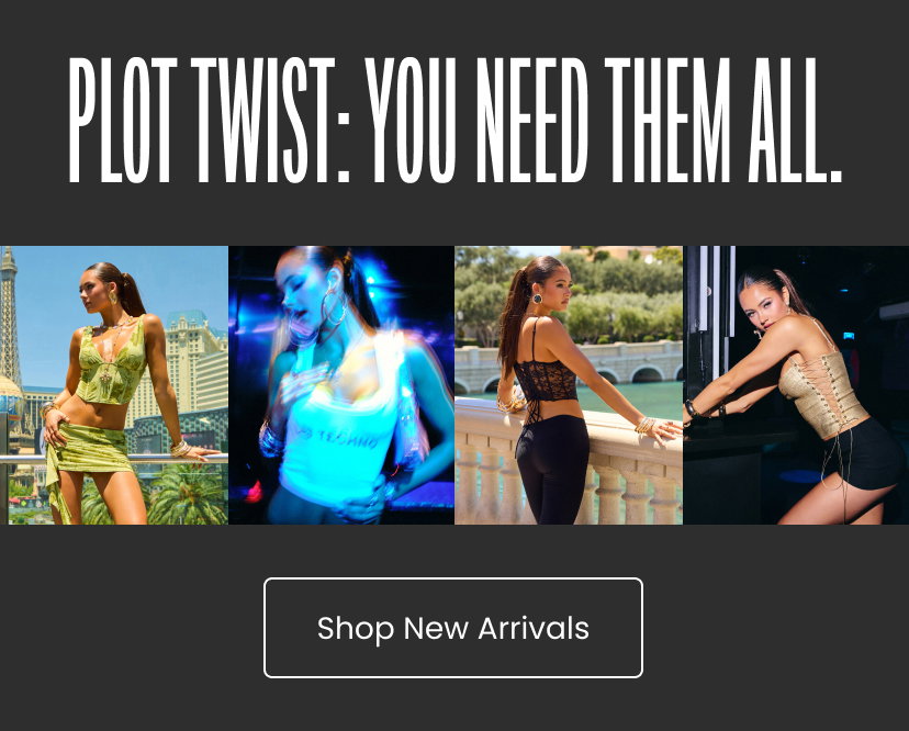Plot Twist. You Need Them All. Shop New Arrivals
