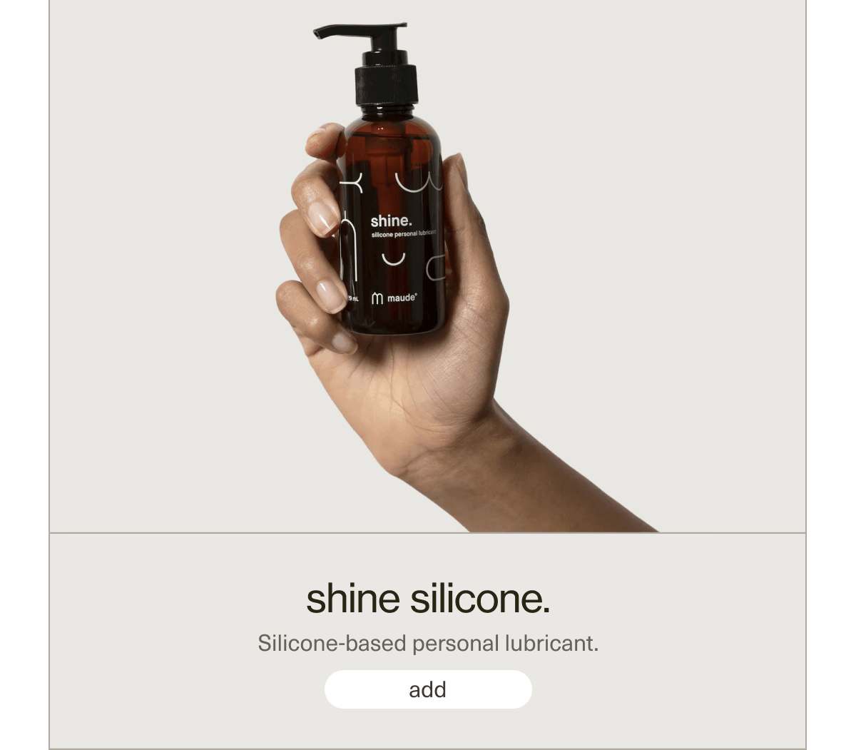 shine silicone. | Silicone-based personal lubricant. | [ add ]