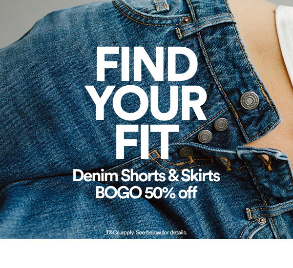Find Your Fit Denim Shorts & Skirts BOGO 50% off