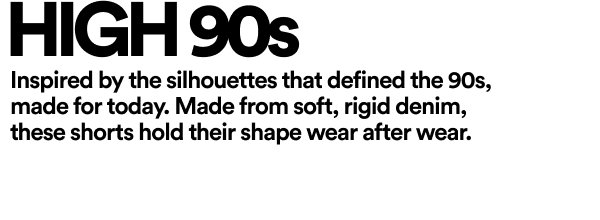 HIGH 90s denim shorts inspired by 90s silhouettes