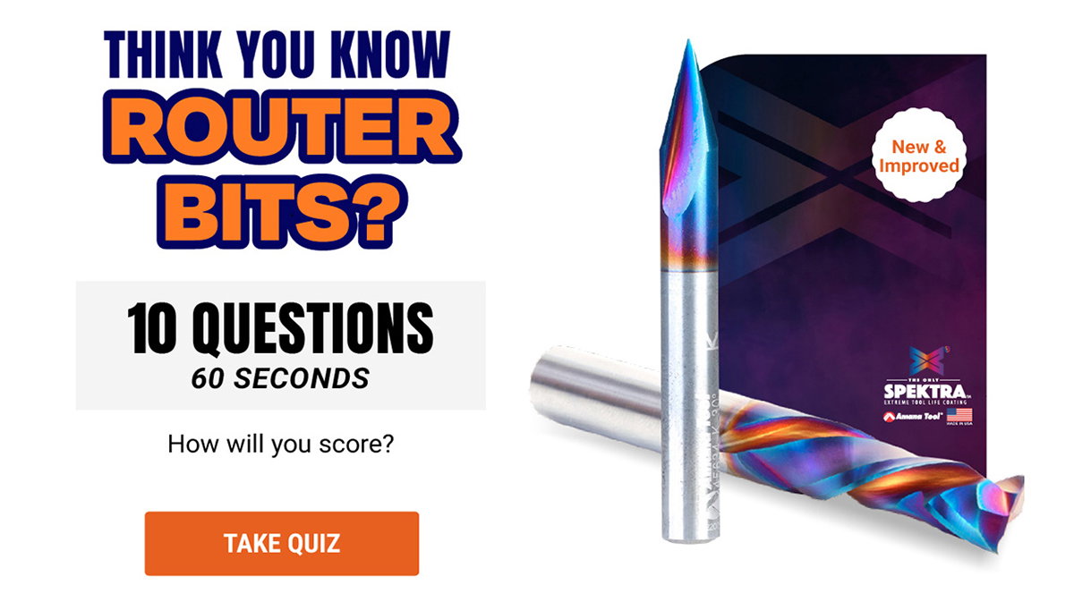 Think You Know Router Bits?
