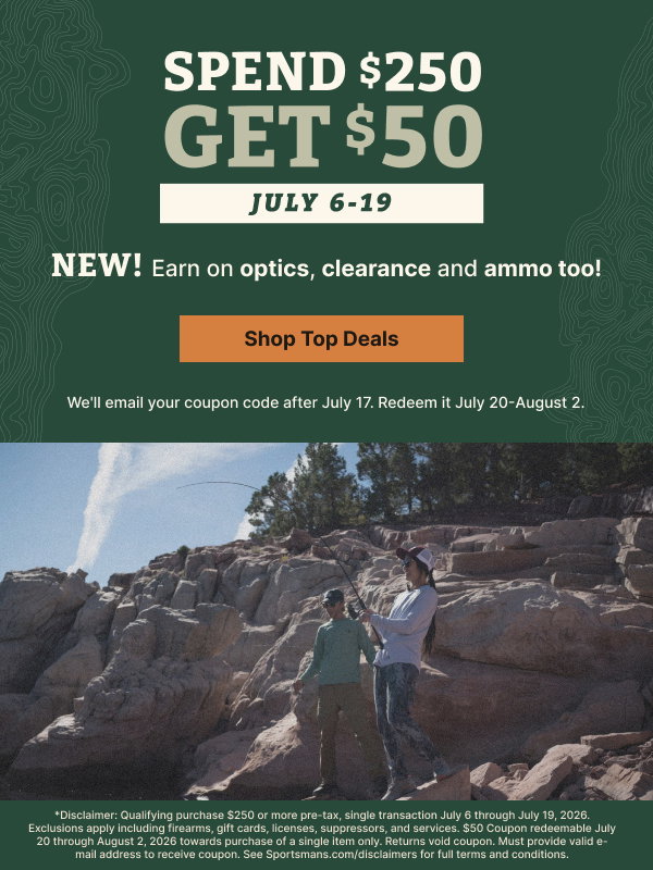 Spend $250, Get $50 | July 6-19