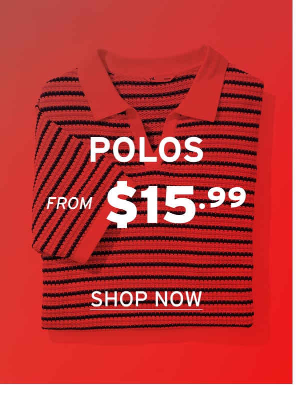 Shop Polos from $15.99