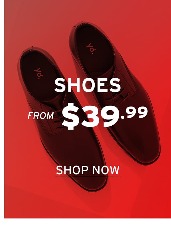 Shop shoes from $39.99