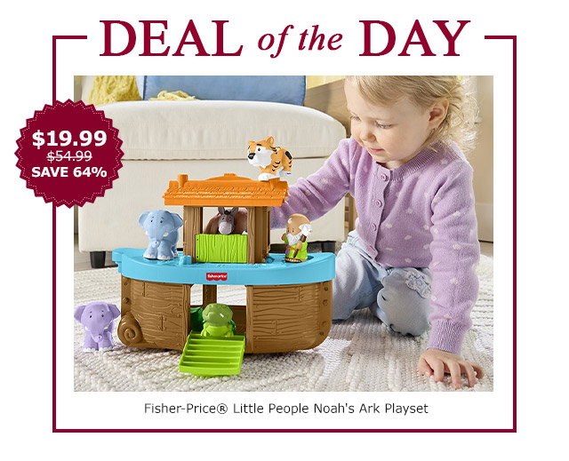 Deal of the Day | Little People Noahs Ark