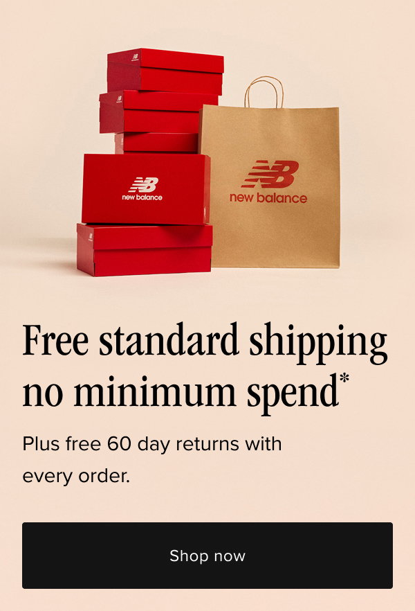 Free standard shipping no minimum spend*